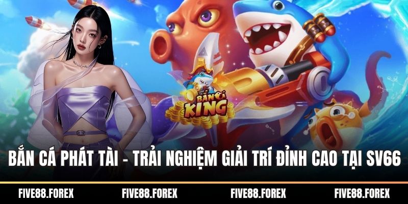 Bắn cá phát tài